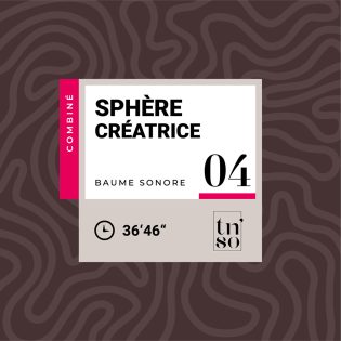 TNSO-vignette-baume-combine-04-sphere-creatrice