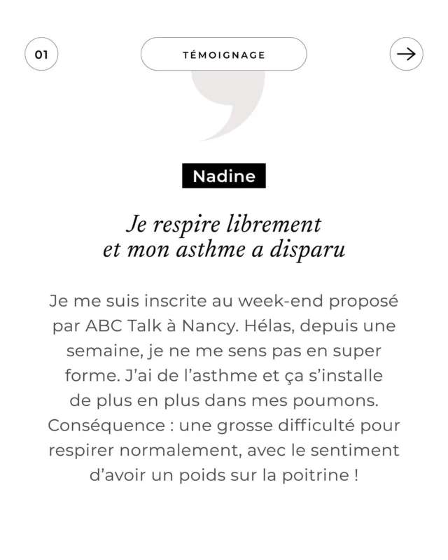 .
TÉMOIGNAGE de Nadine, suite au week-end ABC Talk à Nancy ⭐️

“Je me suis inscrite au week-end proposé par ABC Talk à Nancy. Hélas, depuis une semaine, je ne me sens pas en super forme. J’ai de l’asthme et ça s’installe de plus en plus dans mes poumons. Conséquence : une grosse difficulté pour respirer normalement, avec le sentiment d’avoir un poids sur la poitrine ! Le week-end arrive. L’atelier d’Erin est prévu le samedi à 18h. Elle va effectuer en direct plusieurs Baumes, dont un destiné aux poumons. À la fin du soin, je me sens légère et joyeuse. Je ne le réalise pas tout de suite, mais en rentrant chez moi, je sens que je respire librement et que mon asthme a disparu. Merci Erin, merci les Baumes !“

👉 Vous aussi, partagez votre expérience en envoyant votre témoignage à hello@tnso.me.

Belle journée et soyez vibrants ! 🌺
.
.
#temoignage
#abctalk
#tnso
#erinkann
#baumessonores